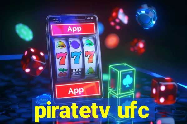 piratetv ufc